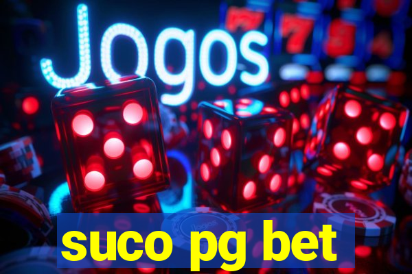 suco pg bet